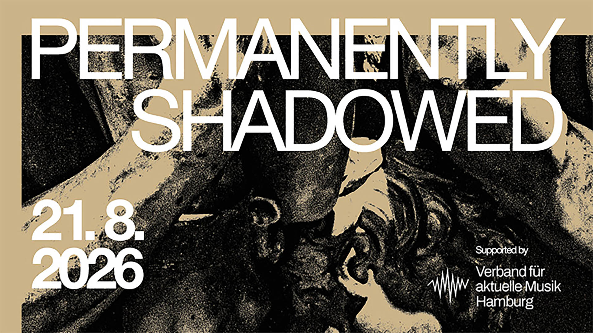 PERMANENTLY SHADOWED