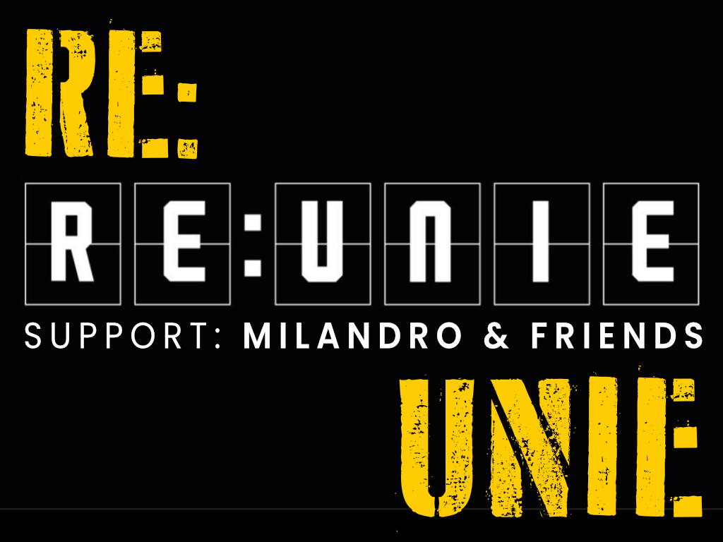 RE:UNIE  + Milandro & Friends