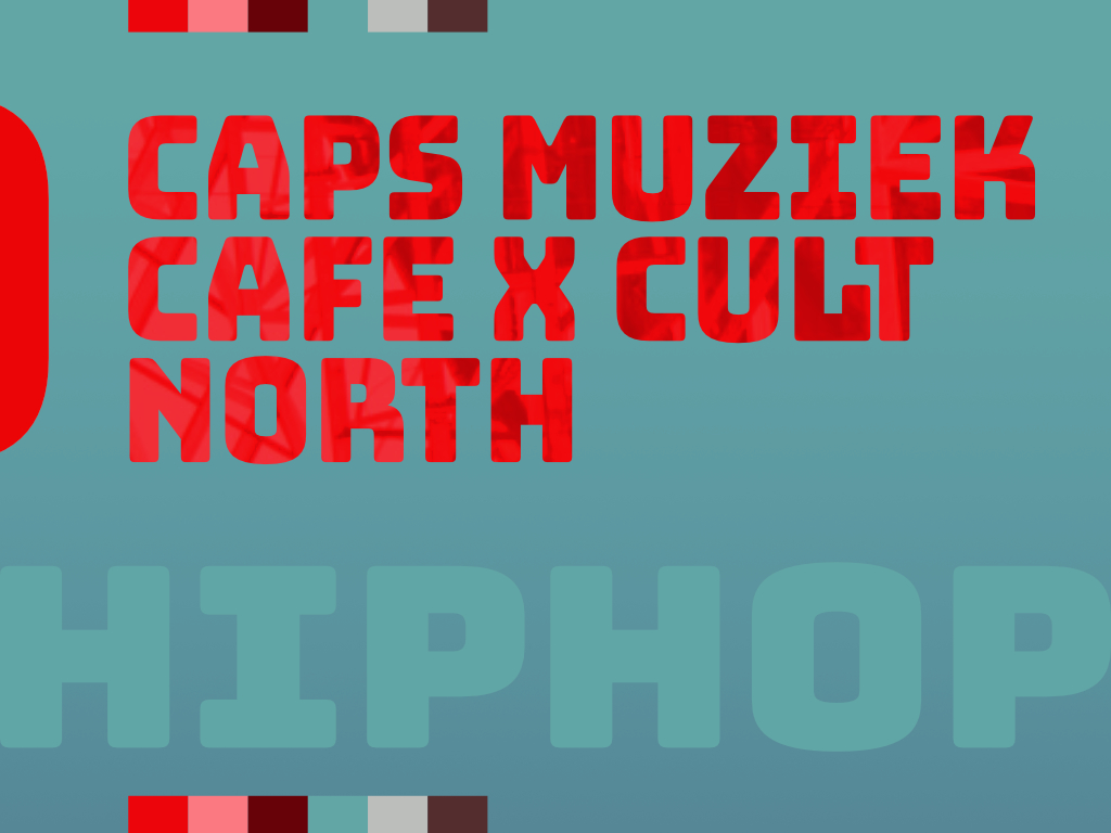 CAPS Muziek Cafe X Cult North