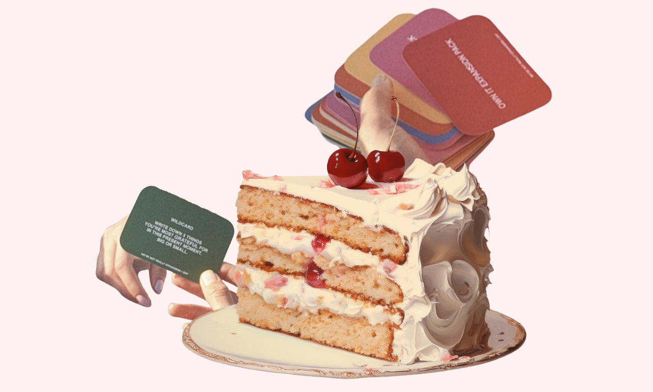 CAKES + WE’RE NOT REALLY STRANGERS