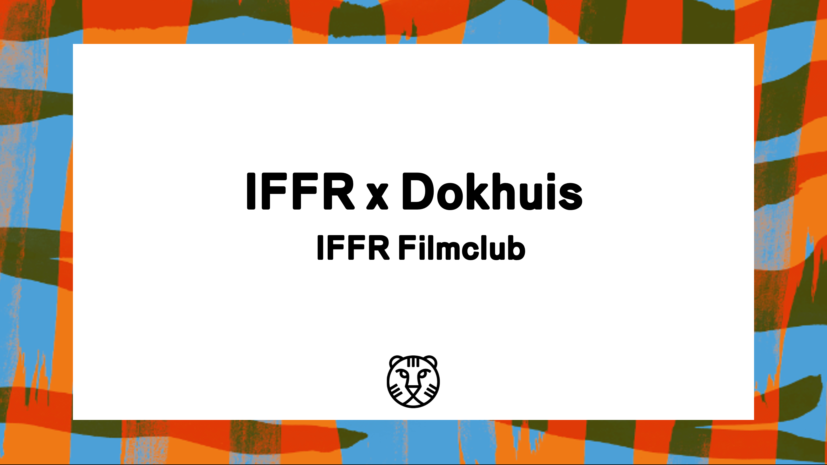 IFFR FilmClub x Dokhuis