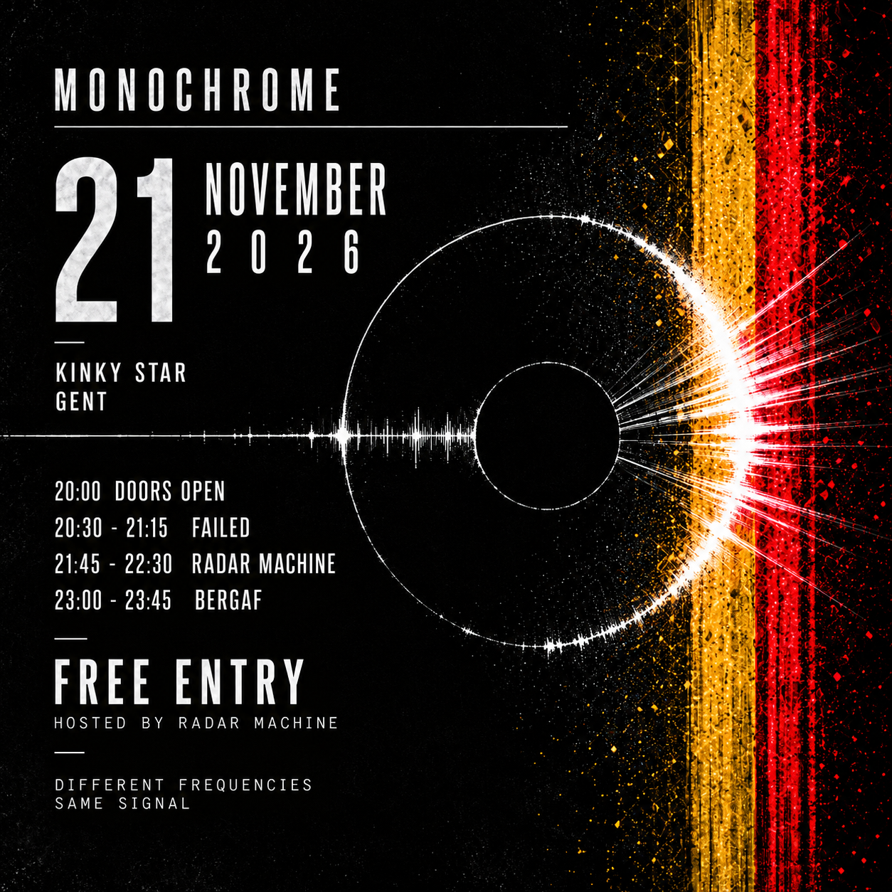 MONOCHROME #02: Bergaf (BE) + Radar Machine (NL) + FAILED (BE) poster